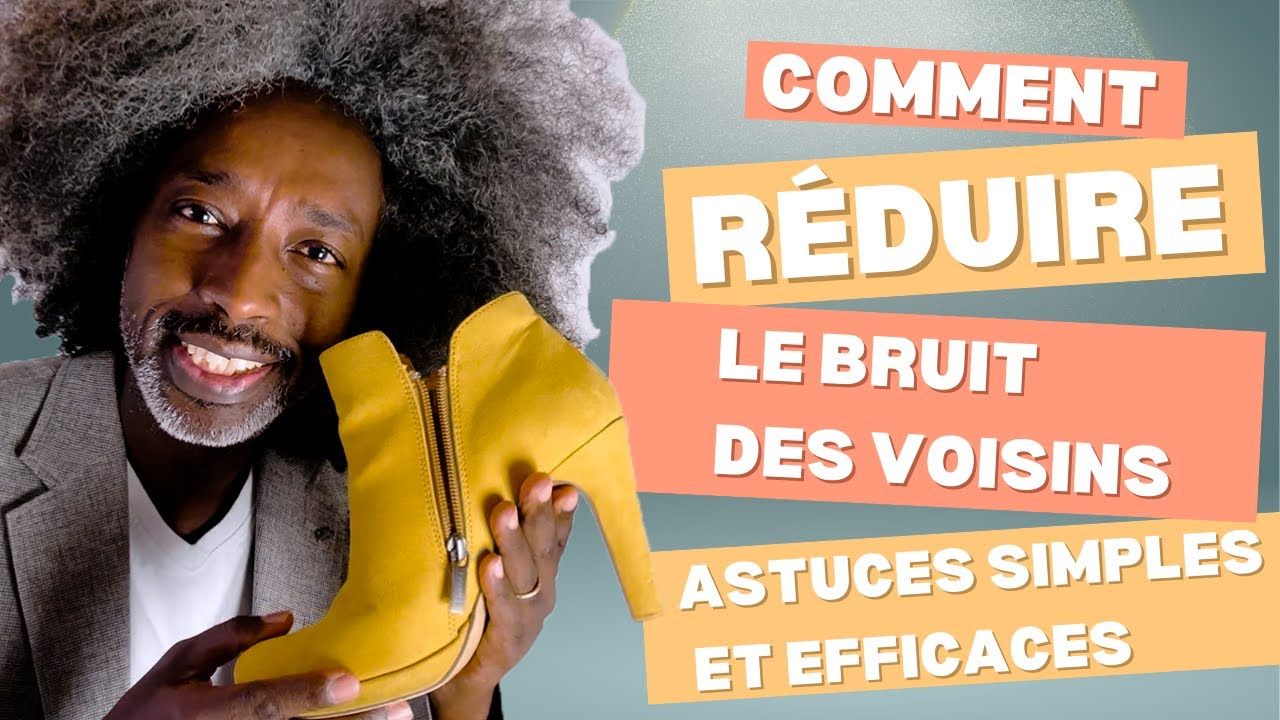 Comment réduire le bruit des voisins ? Astuces simples et efficaces