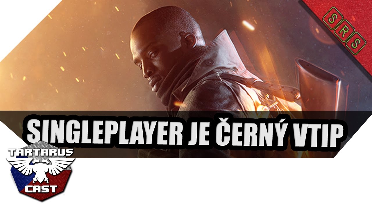 Battlefield 1 Singleplayer je Černý Vtip [ENG subs, CZ/SK]