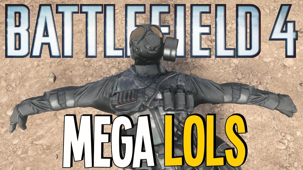 BF4 - LOLS
