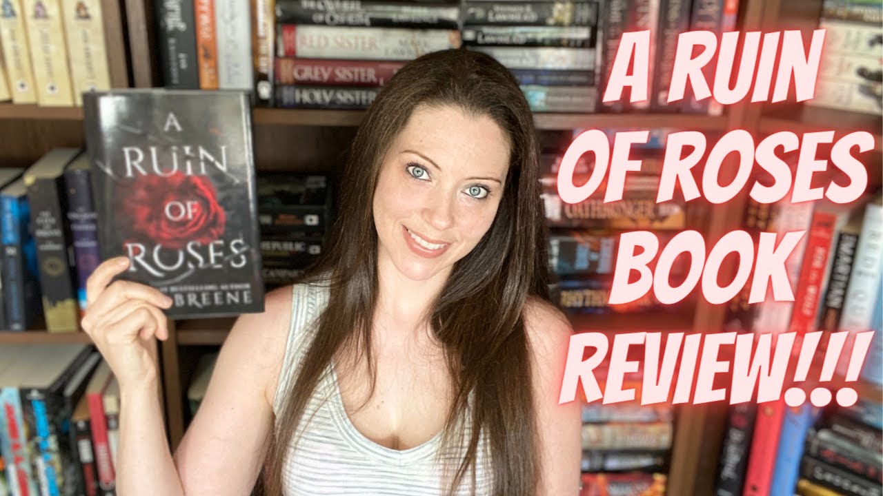 A RUIN OF ROSES BY K.F. BREENE BOOK REVIEW [ spoiler free]!!!