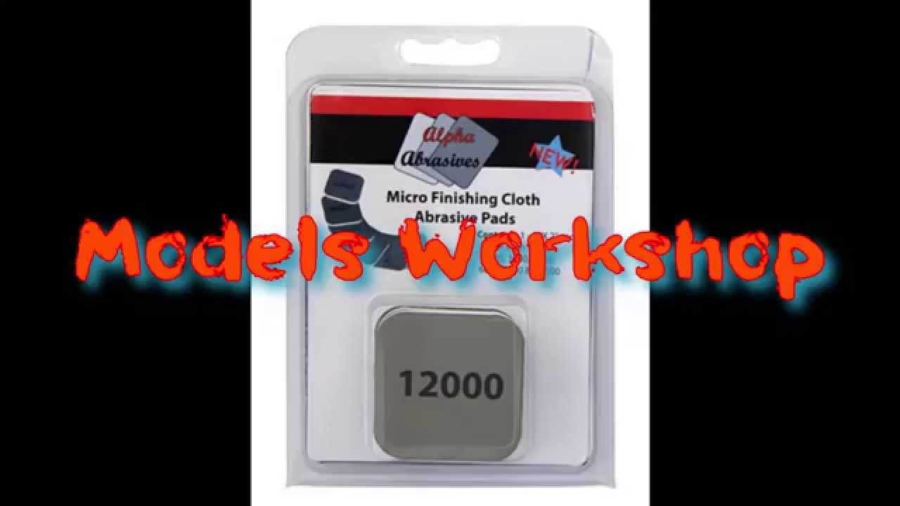 Models Workshop: Review and Tutorial on Alpha Abrasive Pads