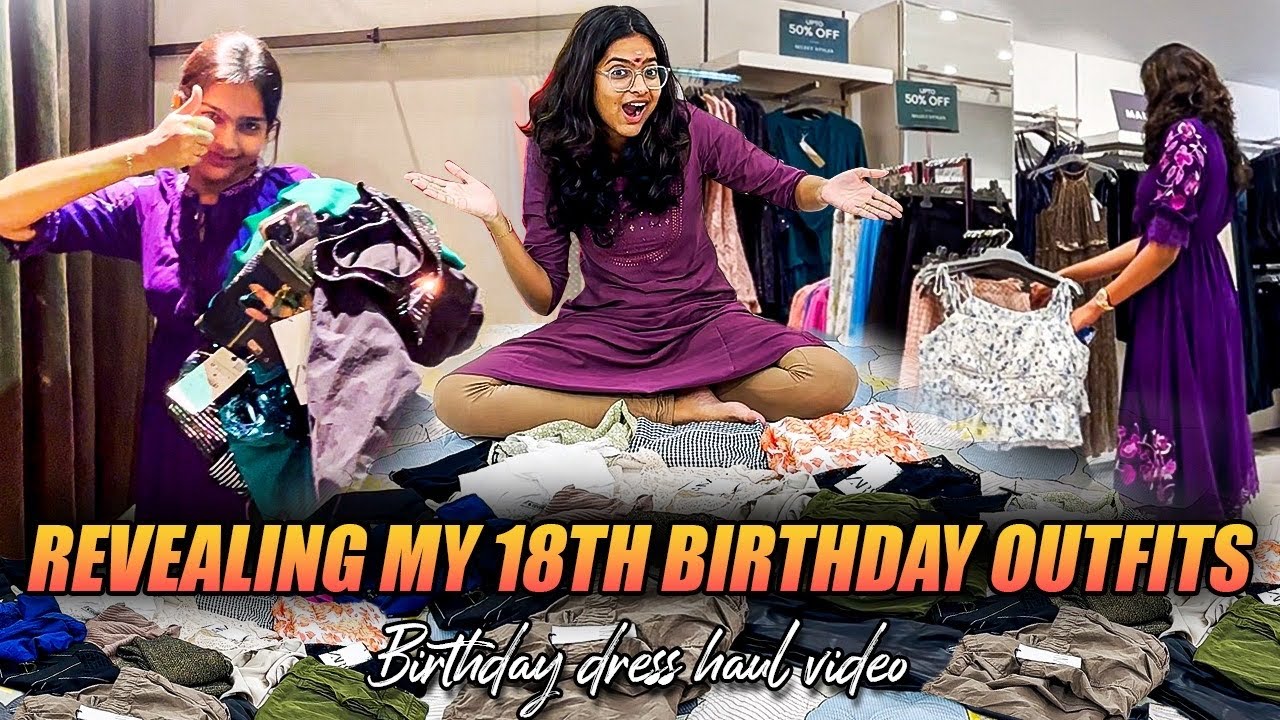 Revealing My 18th Birthday Outfits 🥳🛍️👗|| #sneholic #18thbirthday #funvlog