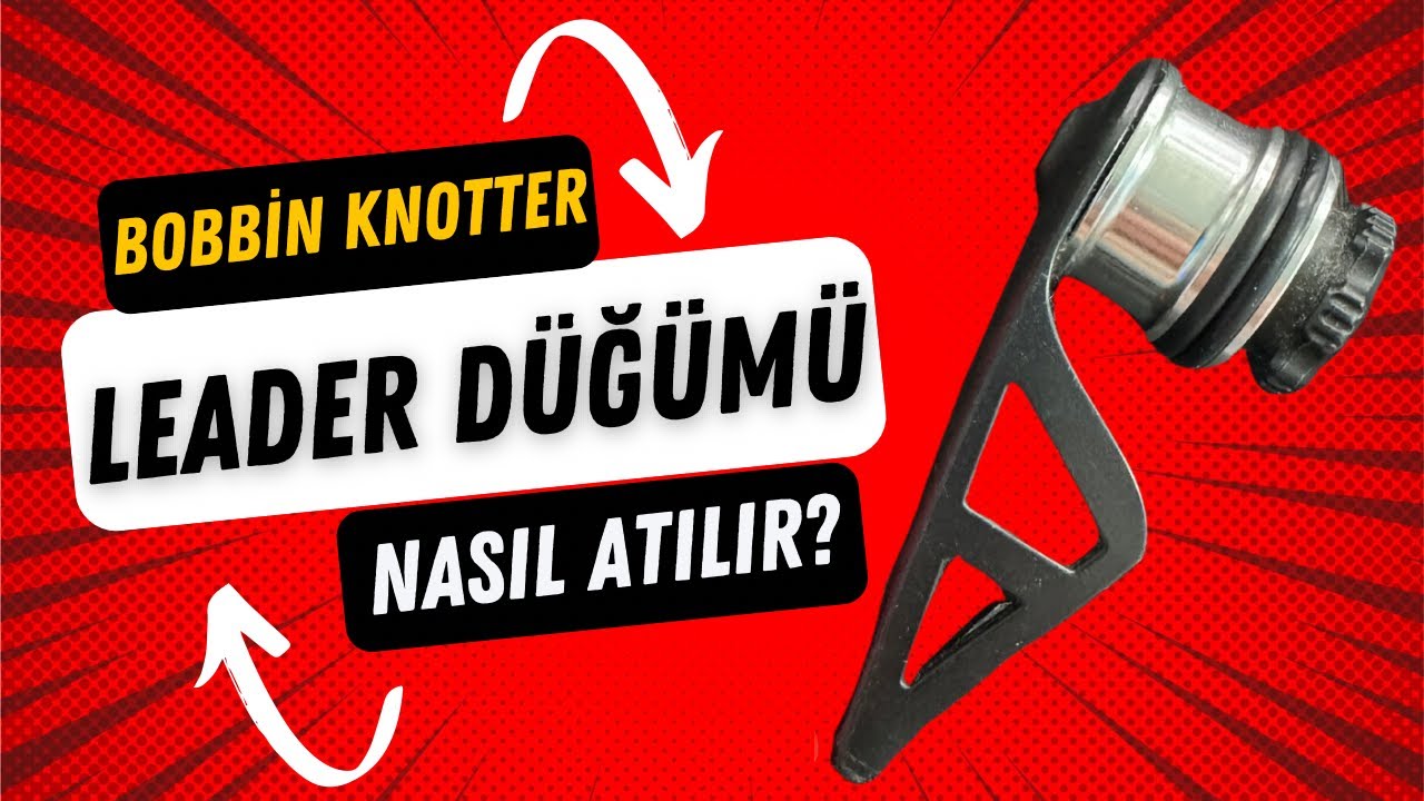 Bobbin Knotter İle Leader Düğümü Nasıl Atılır? #bobbin #knot #leader #düğüm #spin #lrf #jigging