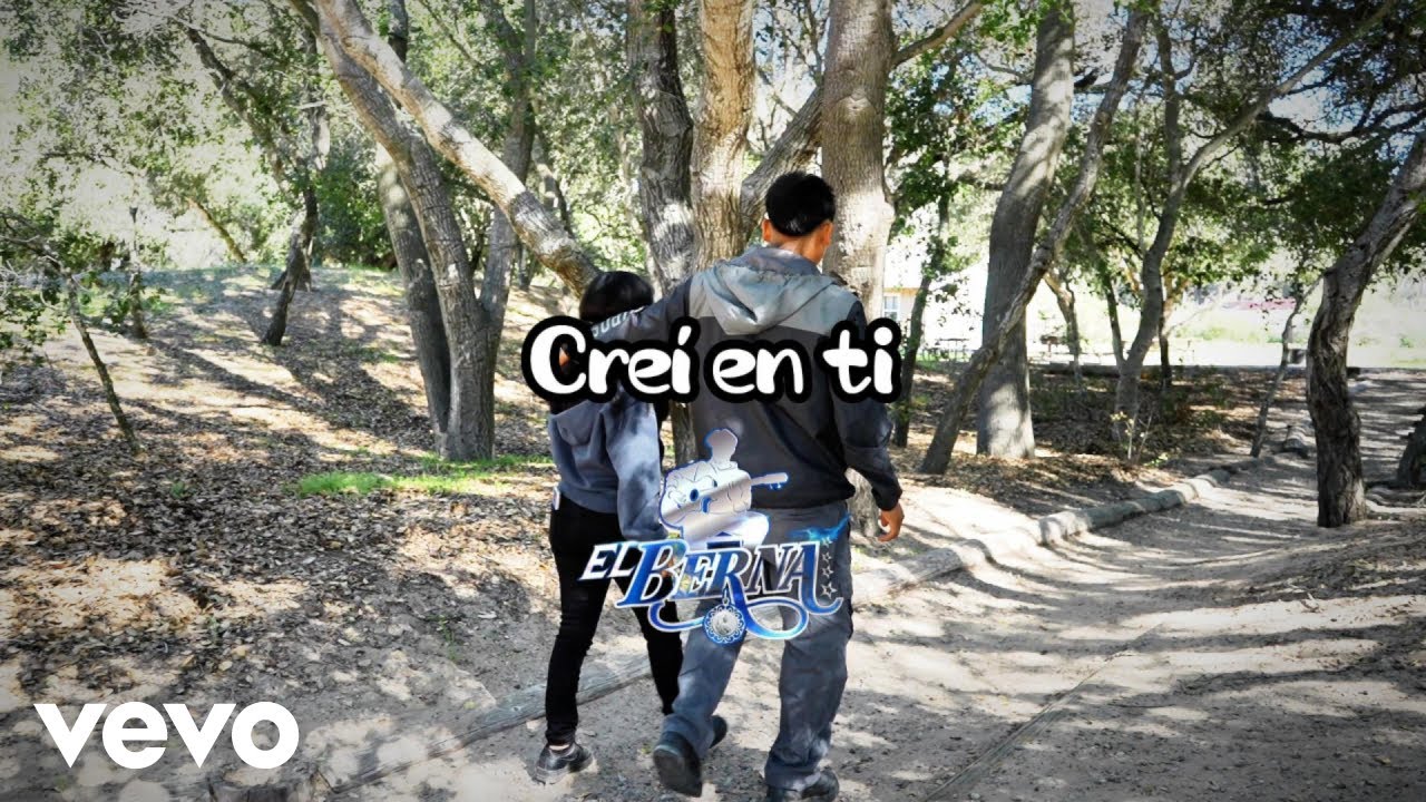 EL BERNA - Creí en ti