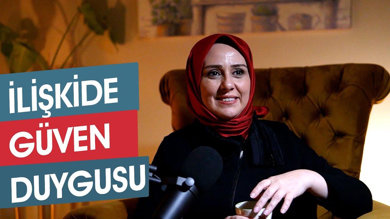 İlişkide Güvene Dayalı Mutluluk | Şeyda Betül Kılıç