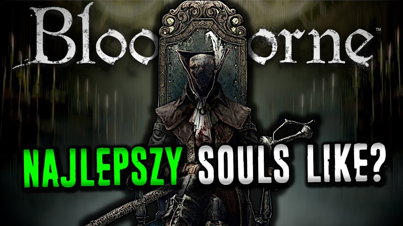 Czy Bloodborne Wytrzymał Próbę Czasu?