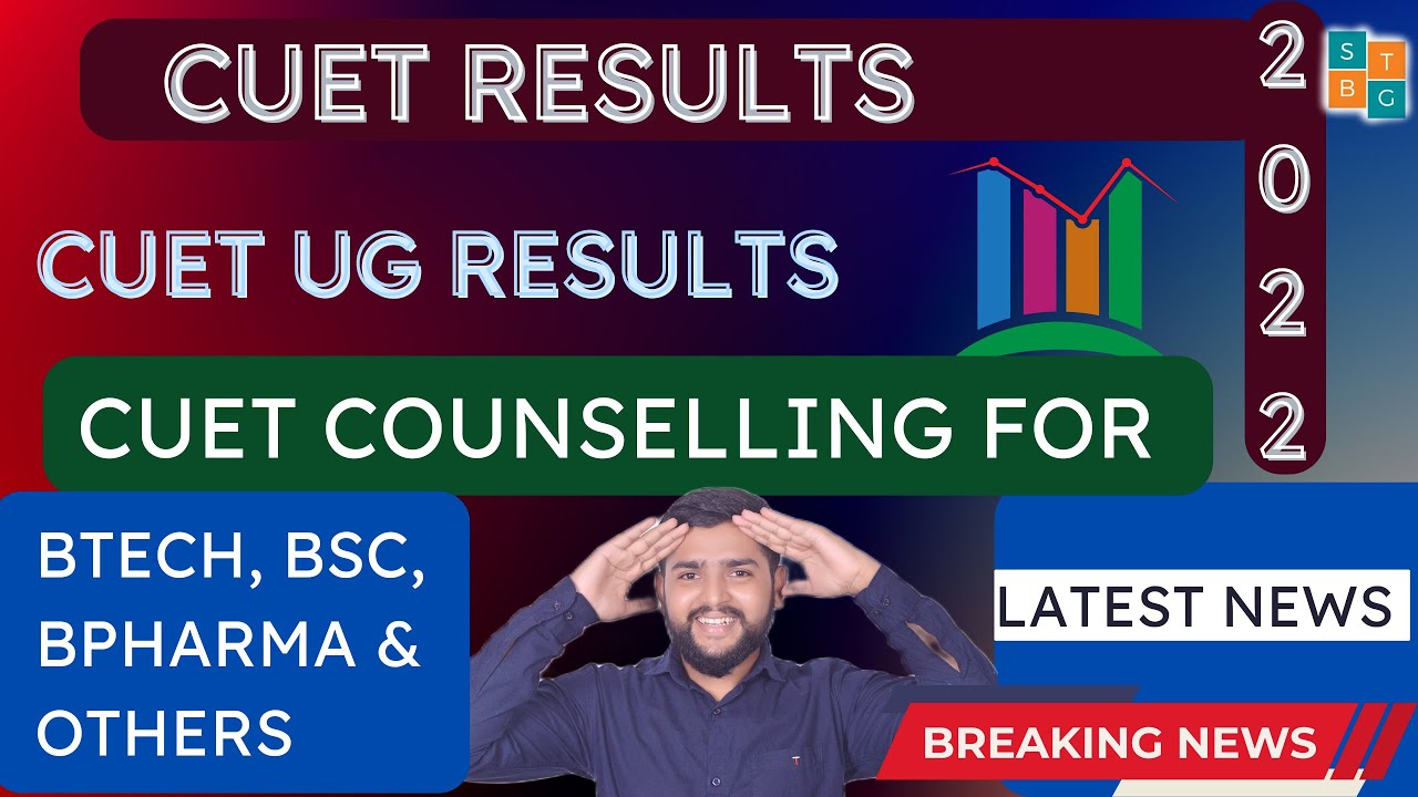 Cuet result 2022 | cuet  counselling 2022 | Cuet result 2022 declared | Cuet btech , bsc , bpharma.