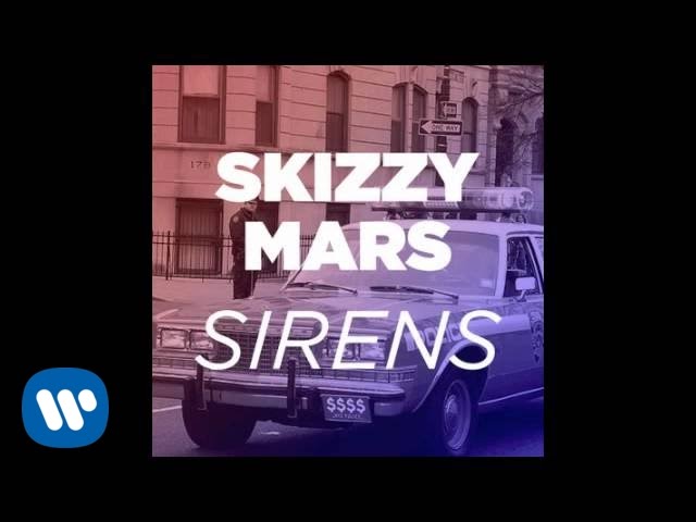 Skizzy Mars -- Sirens [Official Audio]