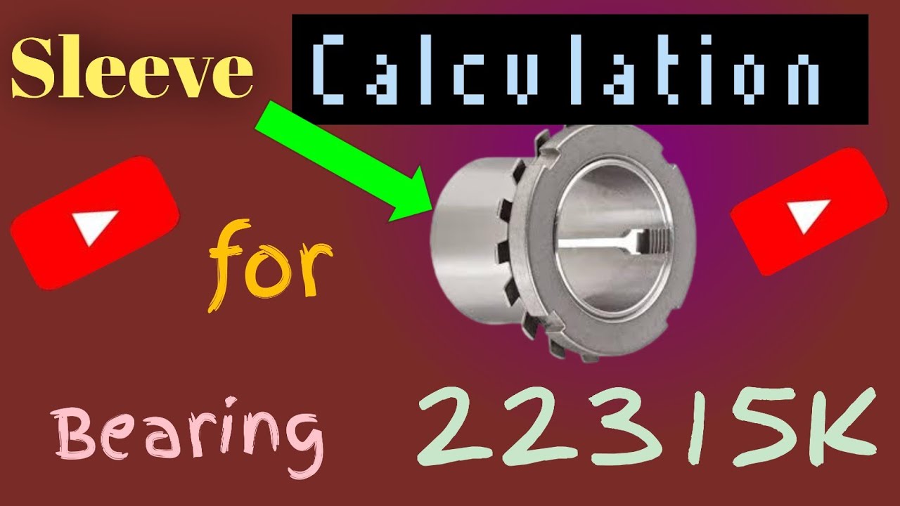 How to Find Bearing Sleeve for Bearing Number 22315K ?