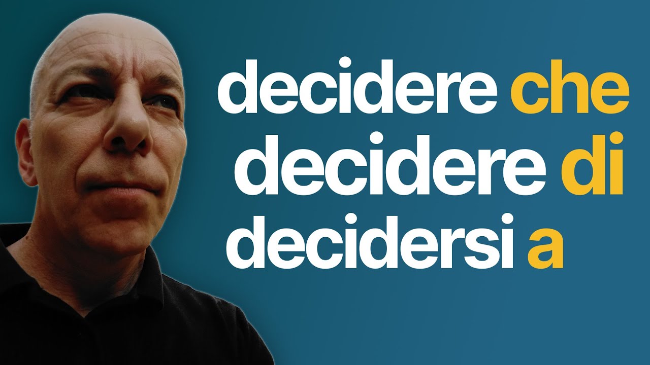 La differenza fra DECIDERE e DECIDERSI