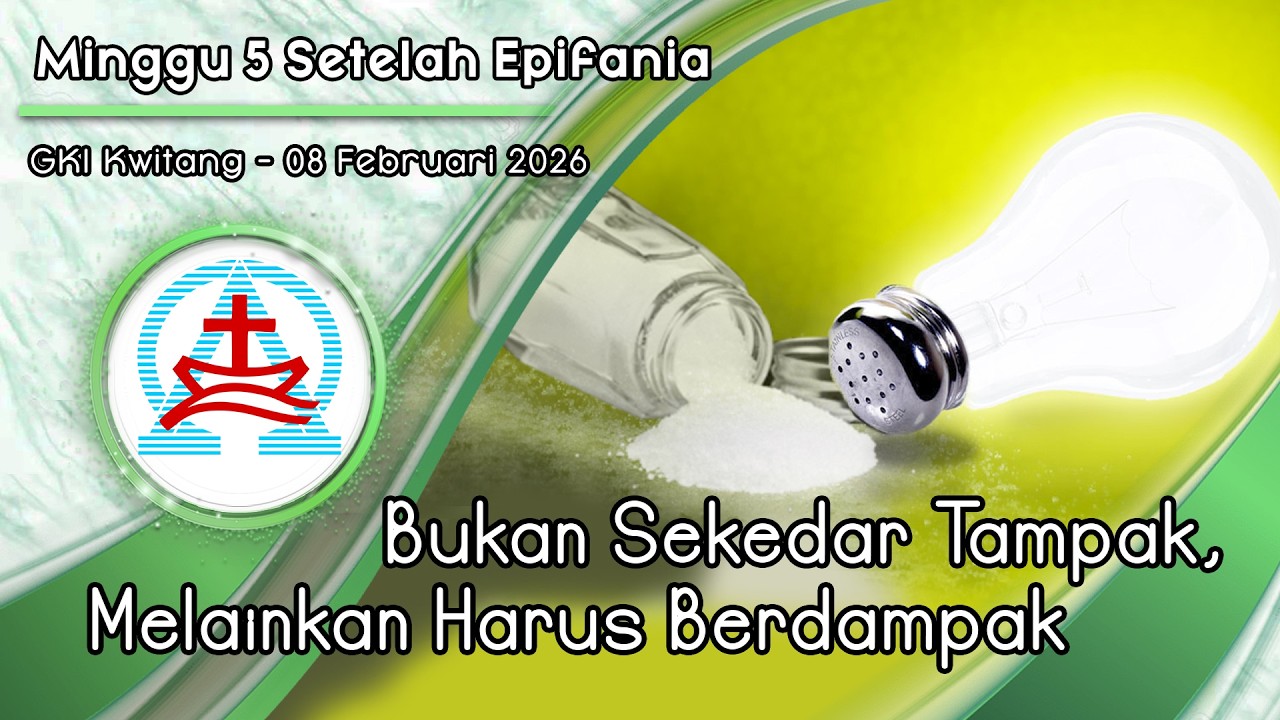 KEBAKTIAN MINGGU 5 SETELAH EPIFANIA  - 08 Februari 2026