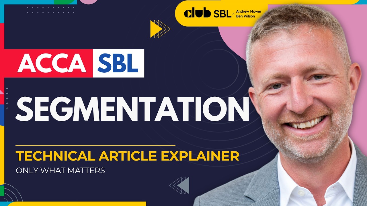 ACCA SBL Segmentation: How Examiners Actually Test This Topic