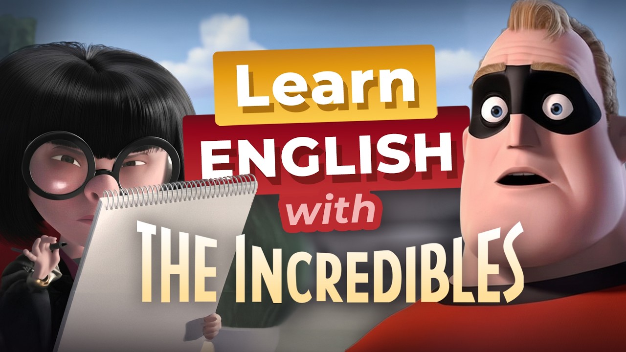 Learn English with THE INCREDIBLES — No Capes!