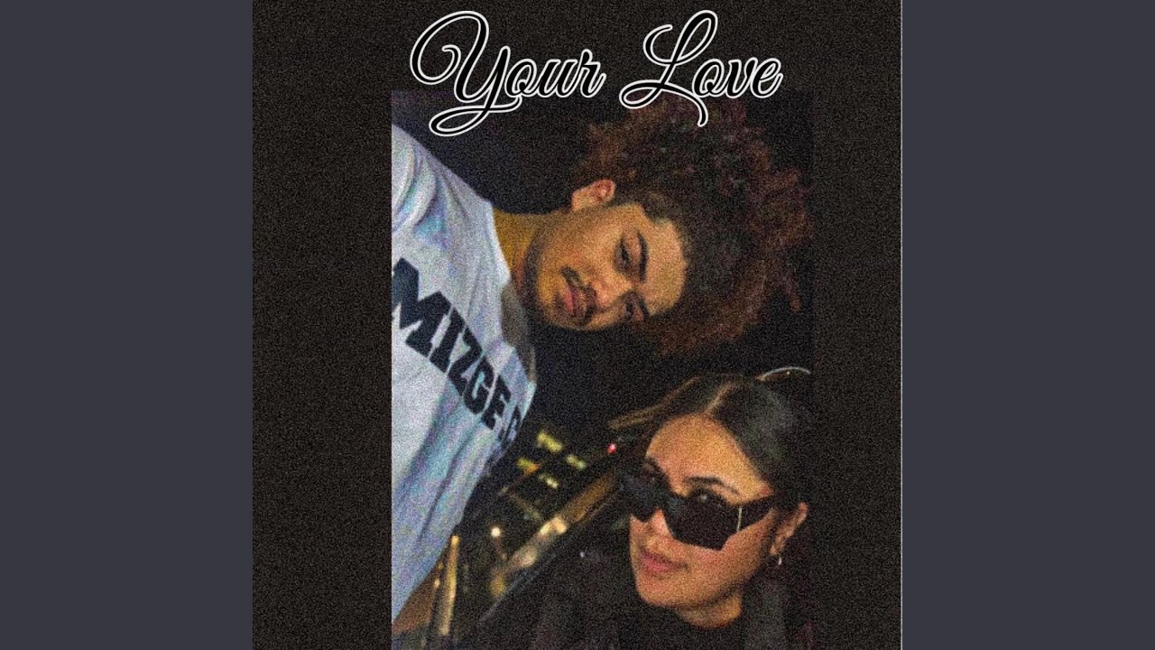 Your Love (feat. Nayza.1041)