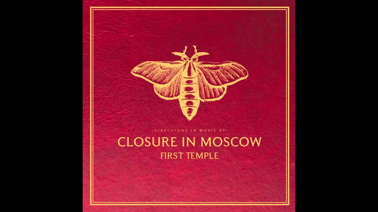 Closure In Moscow - A Night at the Spleen (audio only)