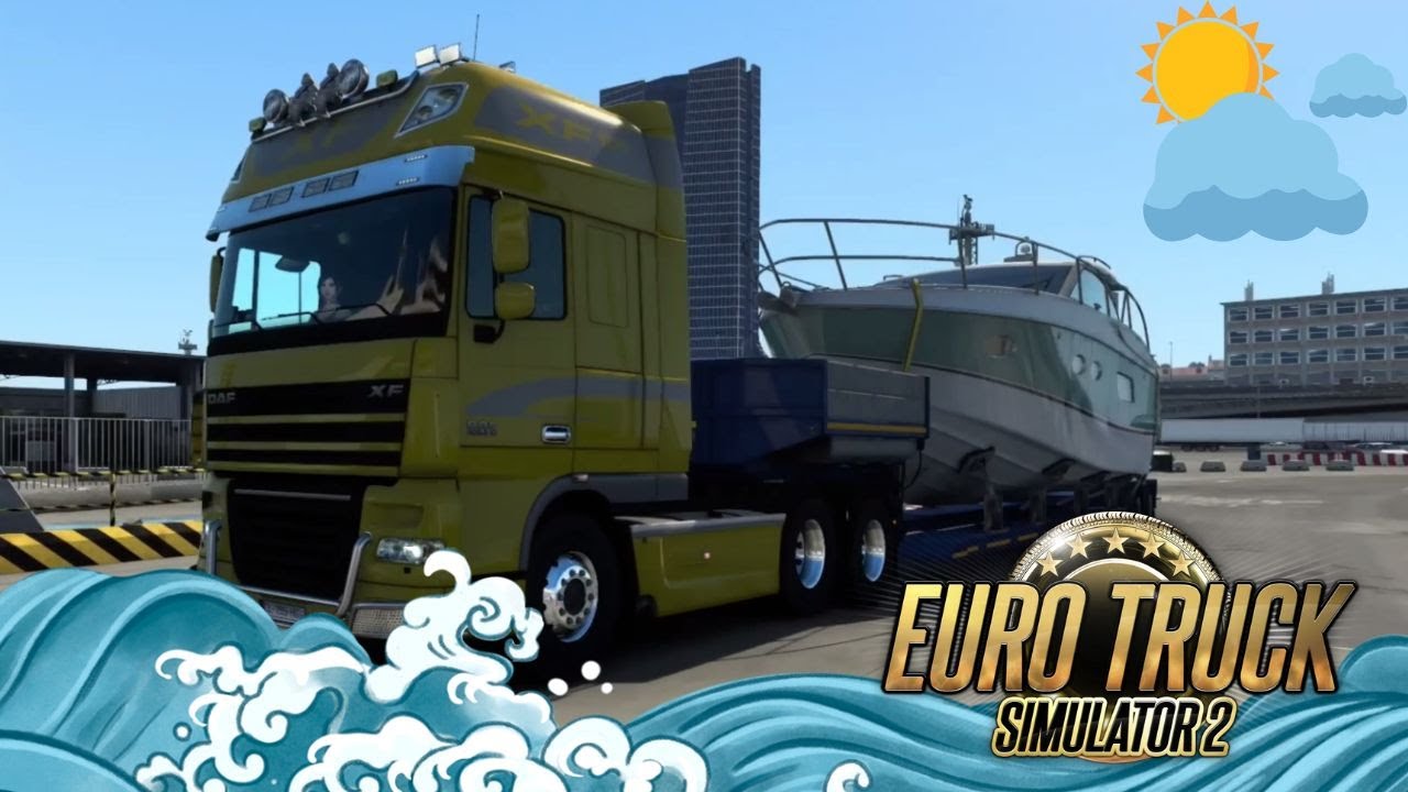 Yacht transport ^ DAF XF ^ Euro Truck Simulator 2 ^ Logitech G29 Gameplay