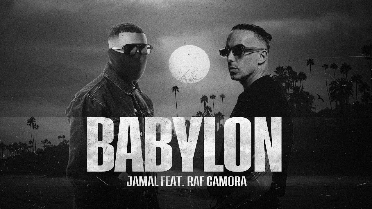 JAMAL x RAF CAMORA - BABYLON (Visualizer)