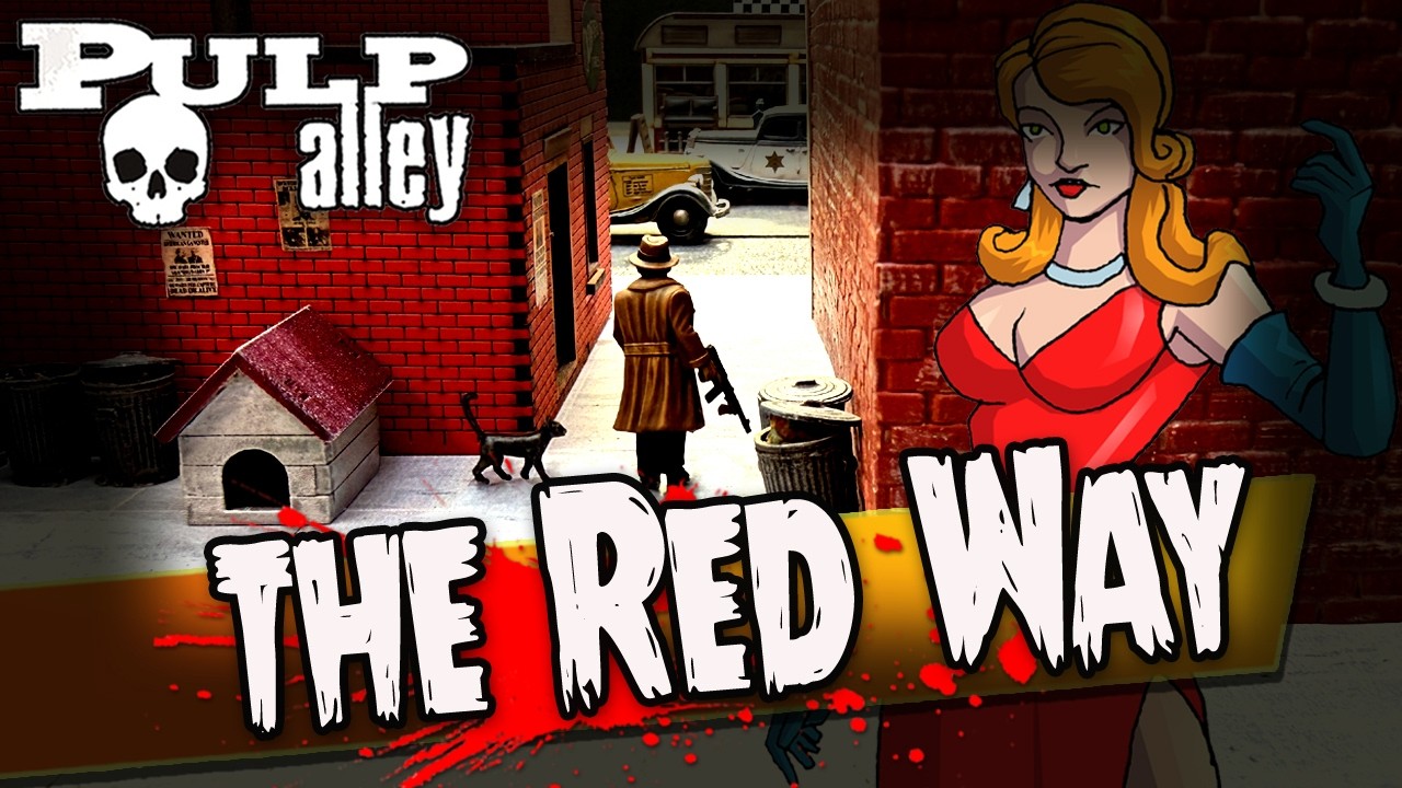 Pulp Alley - LIVE Game: The Red Way