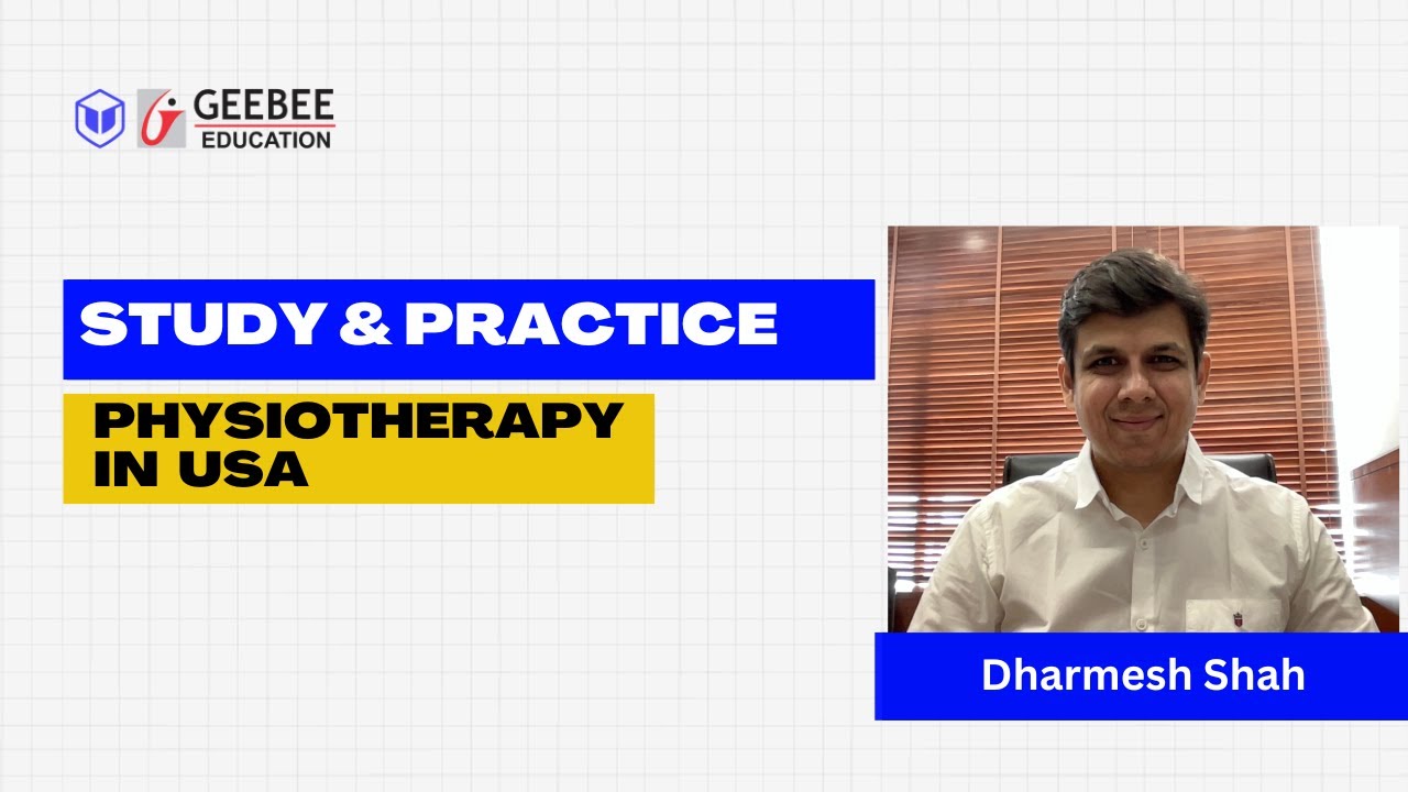 Study & Practice Physiotherapy in USA - 2022-2023 - MPT/DPT/NPTE