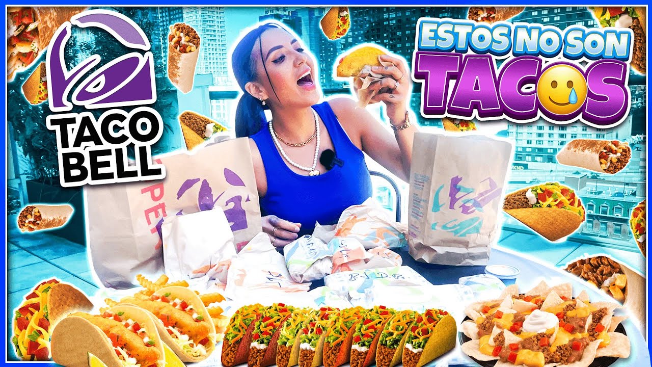 RETO: PROBÉ TODO EL MENÚ DE TACO BELL | CAP. 4