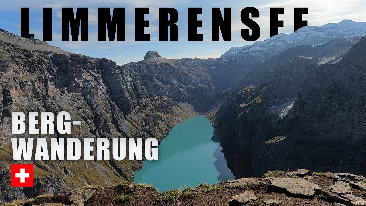 Bergtour Limmerensee: Wanderung zu einem der schönsten Bergseen der Schweiz