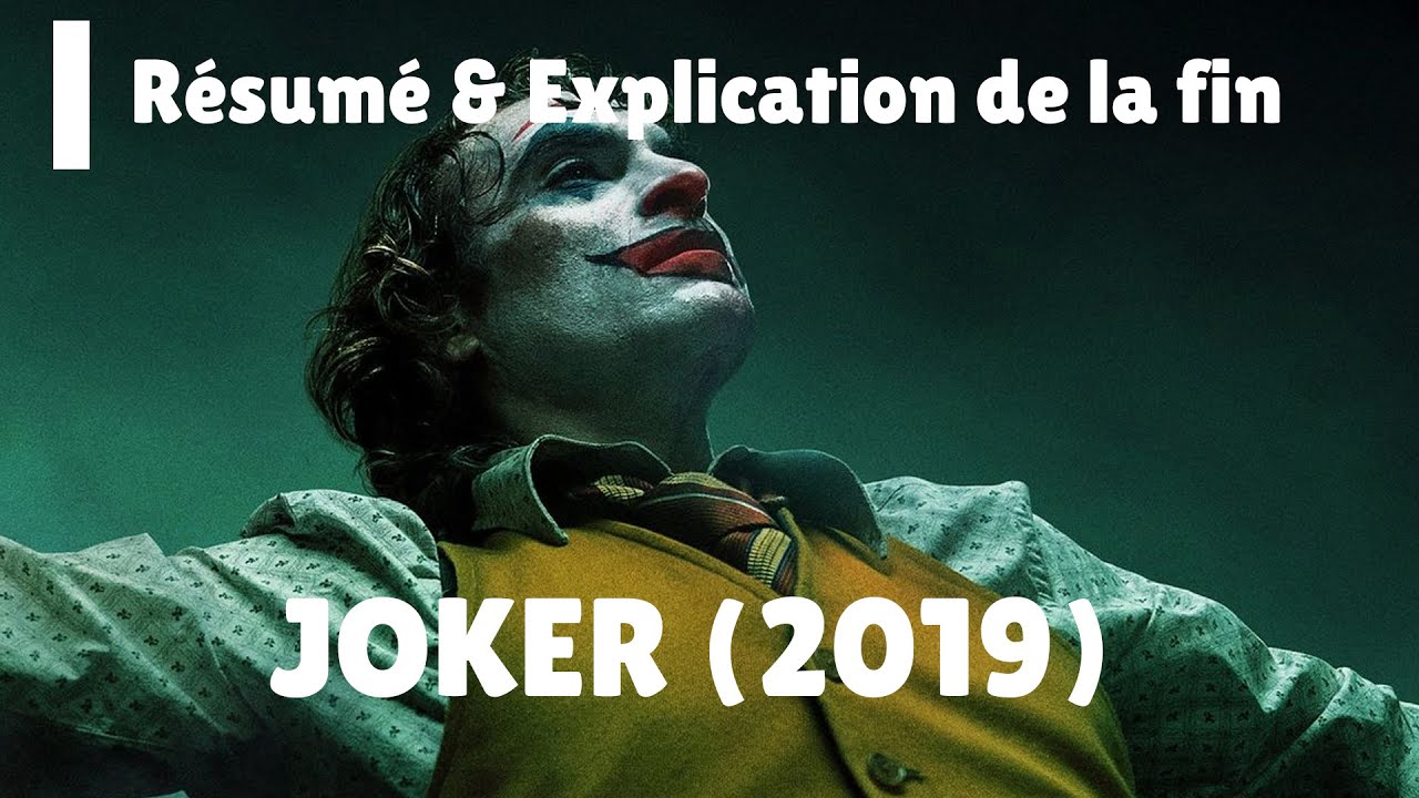 JOKER (2019) : R&eacute;sum&eacute; & Explication de la fin !