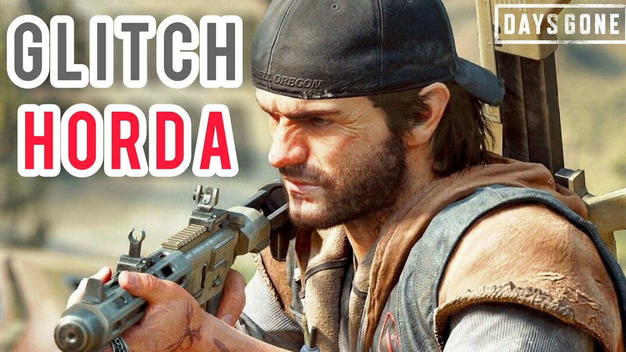 Glitch Truco Horda Aserradero DAYS GONE