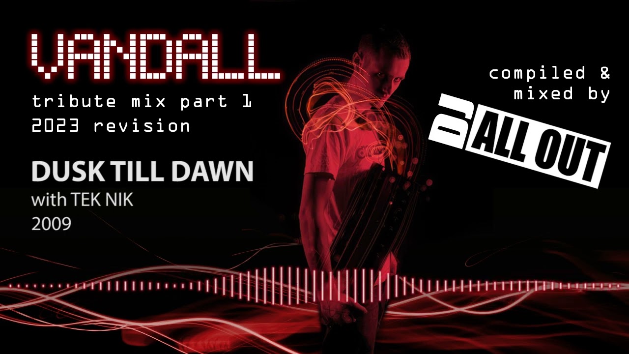 Vandall Tribute Mix (2023 Revision) (Part 1) - DJ All Out