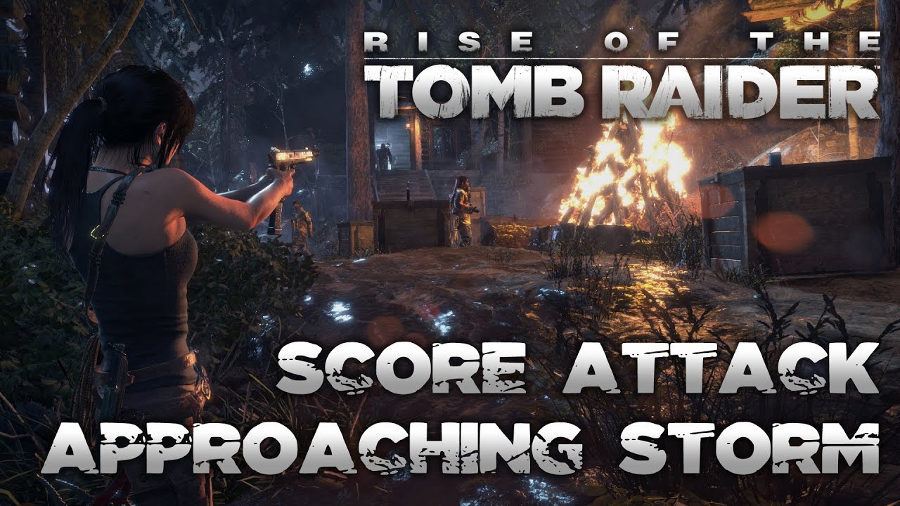 Rise of the Tomb Raider: [Score Attack / No Cards] Approaching Storm GOLD