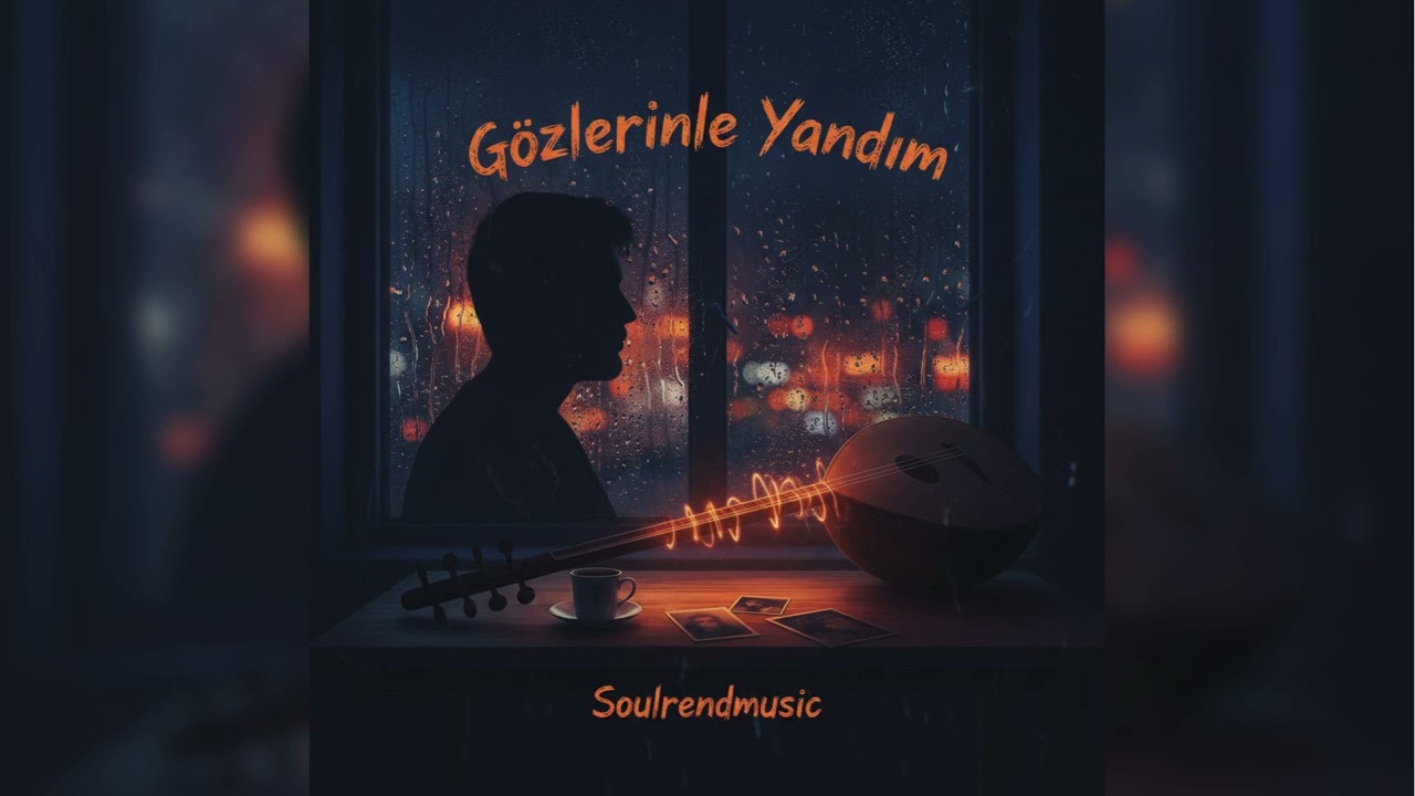 SoulrendMusic - Gözlerinle Yandım