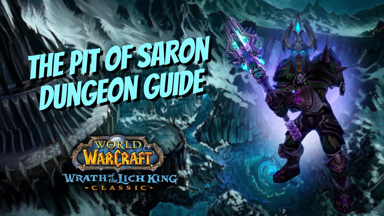THE PIT OF SARON FULL GUIDE (NM/HC) - WOTLK CLASSIC PHASE 4
