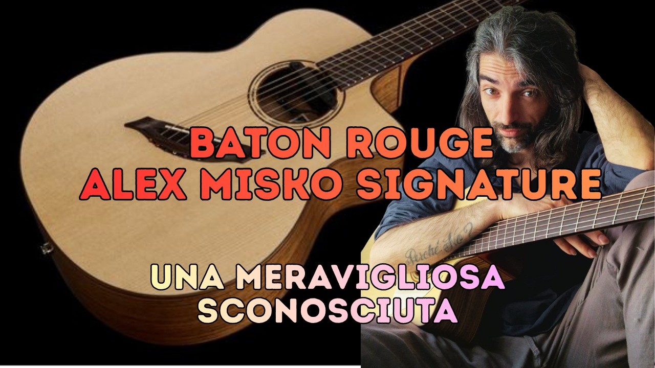 Baton Rouge Alex Misko Signature - Video Recensione