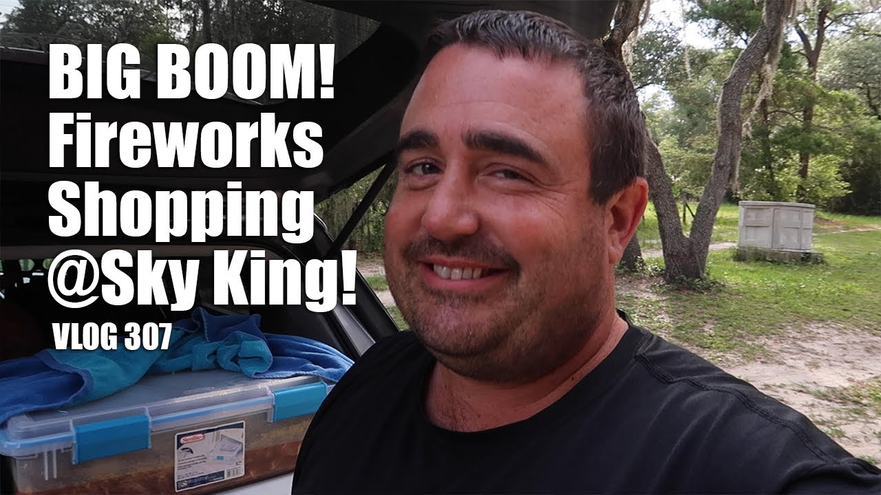 BIG BOOM! Shopping for Fireworks @SkyKing