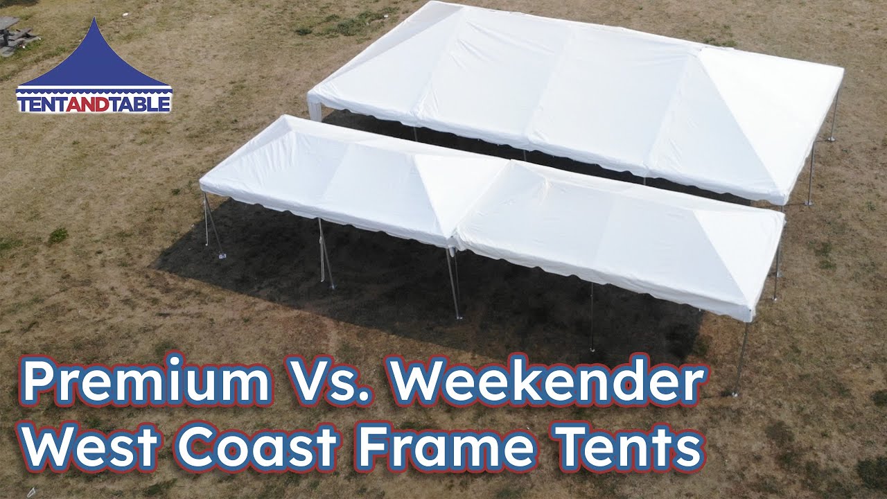 What's the Difference Between Premium & Weekender West Coast Frame Tents? | Tent and Table