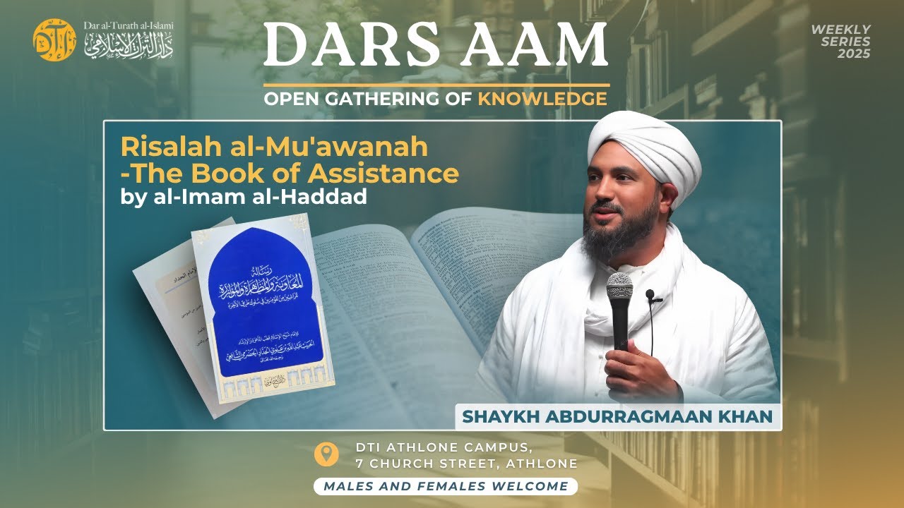 Dars Aam - Risalah al-Mu'awanah (The Book of Assistance) - Shaykh Abdurragmaan Khan
