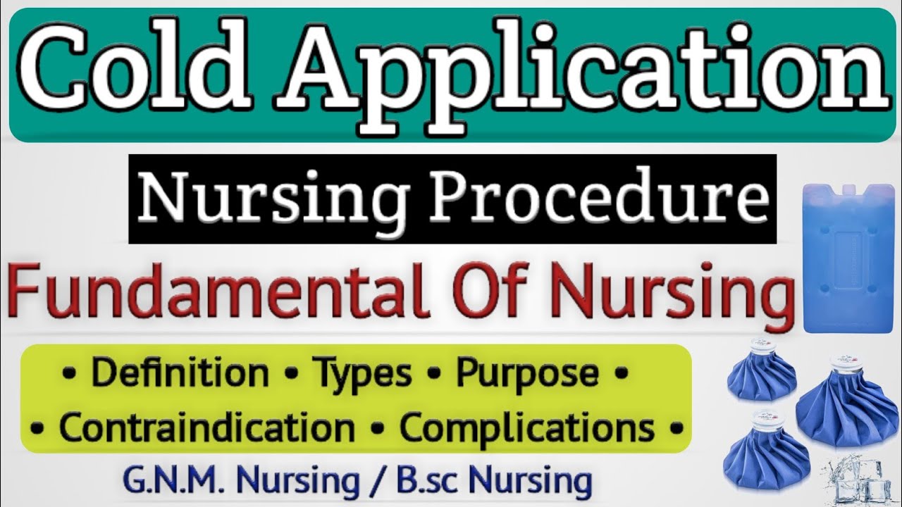 Cold Application Nursing Procedure // Cold Application Nursing Procedure In Hindi