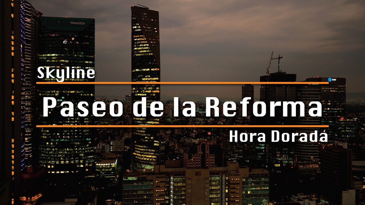 Skyline Paseo de la Reforma - Hora Dorada 4K