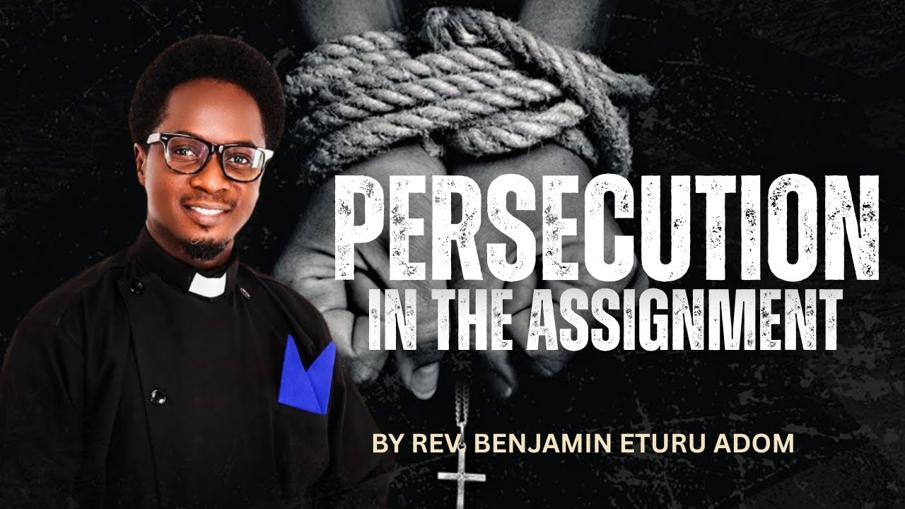 PERSECUTION IN THE ASSIGNMENT