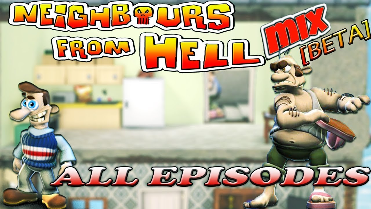 Neighbours From Hell MIX BETA - ALL EPISODES [100% walkthrough]