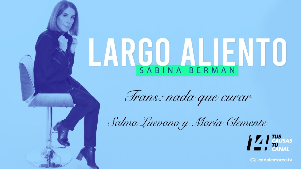 Largo Aliento | Trans: nada que curar