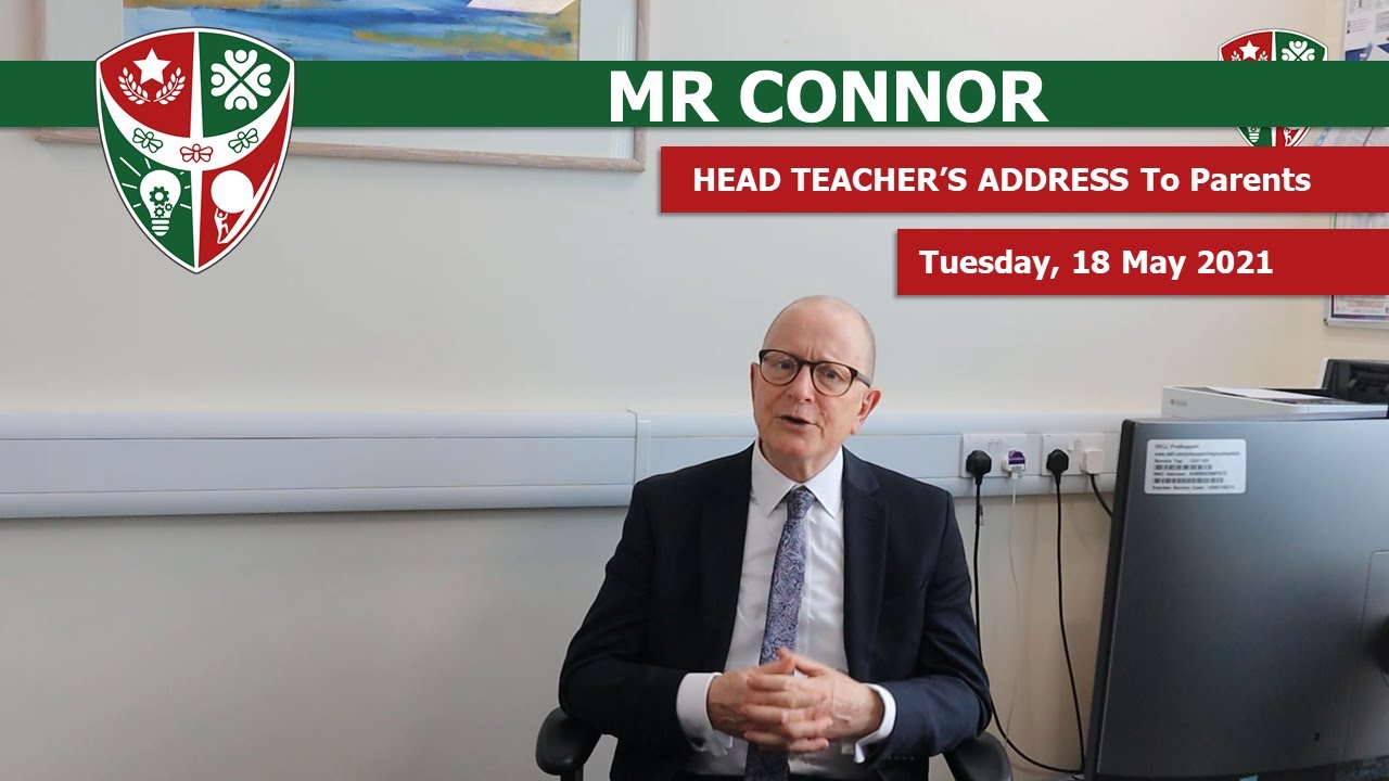 Mr Connor | Head Teacher | Challney High School for Boys | Address To Parents | 18 May 2021