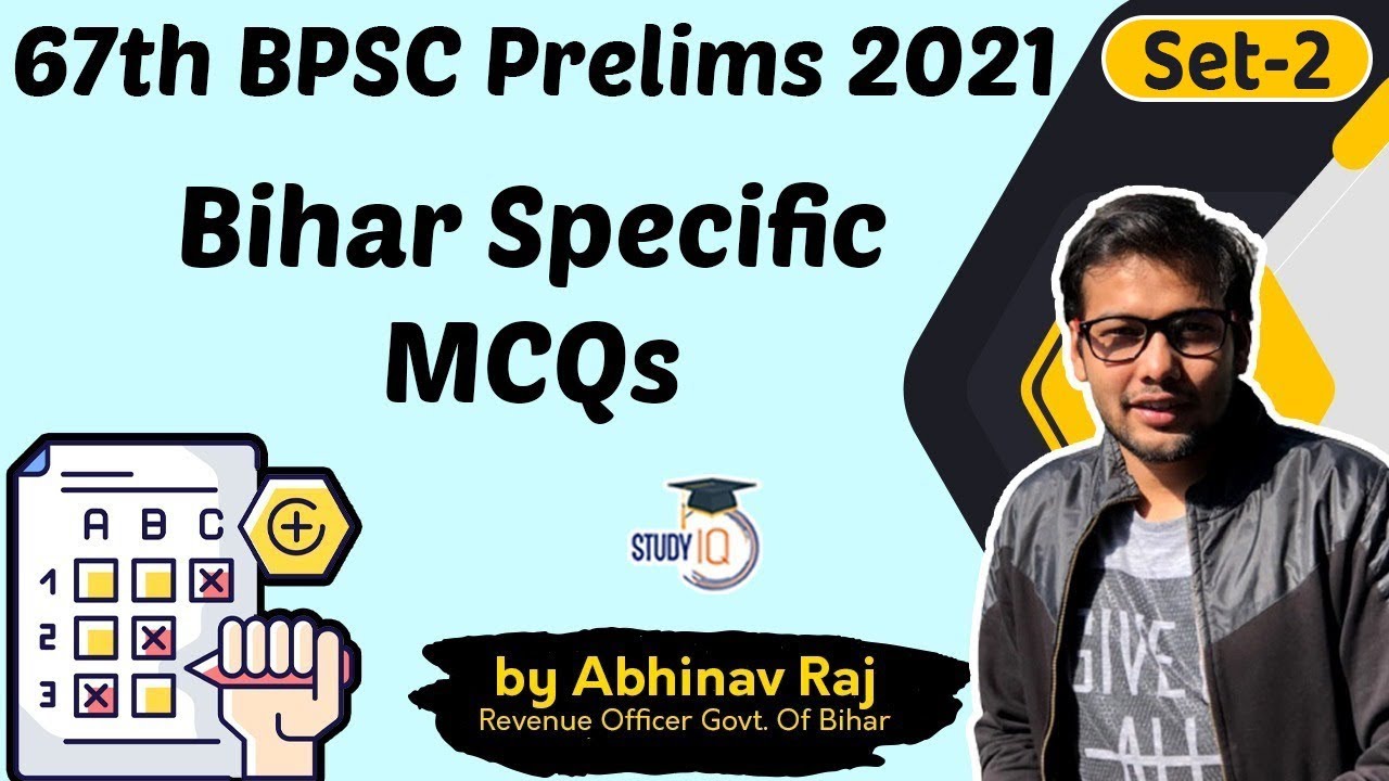 67th BPSC Prelims 2021 - Bihar Specific Static General Knowledge MCQs for Bihar Civil Services, BPSC