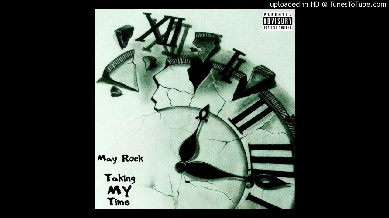May Rock - Taking My Time (prod. by CHEGELA)