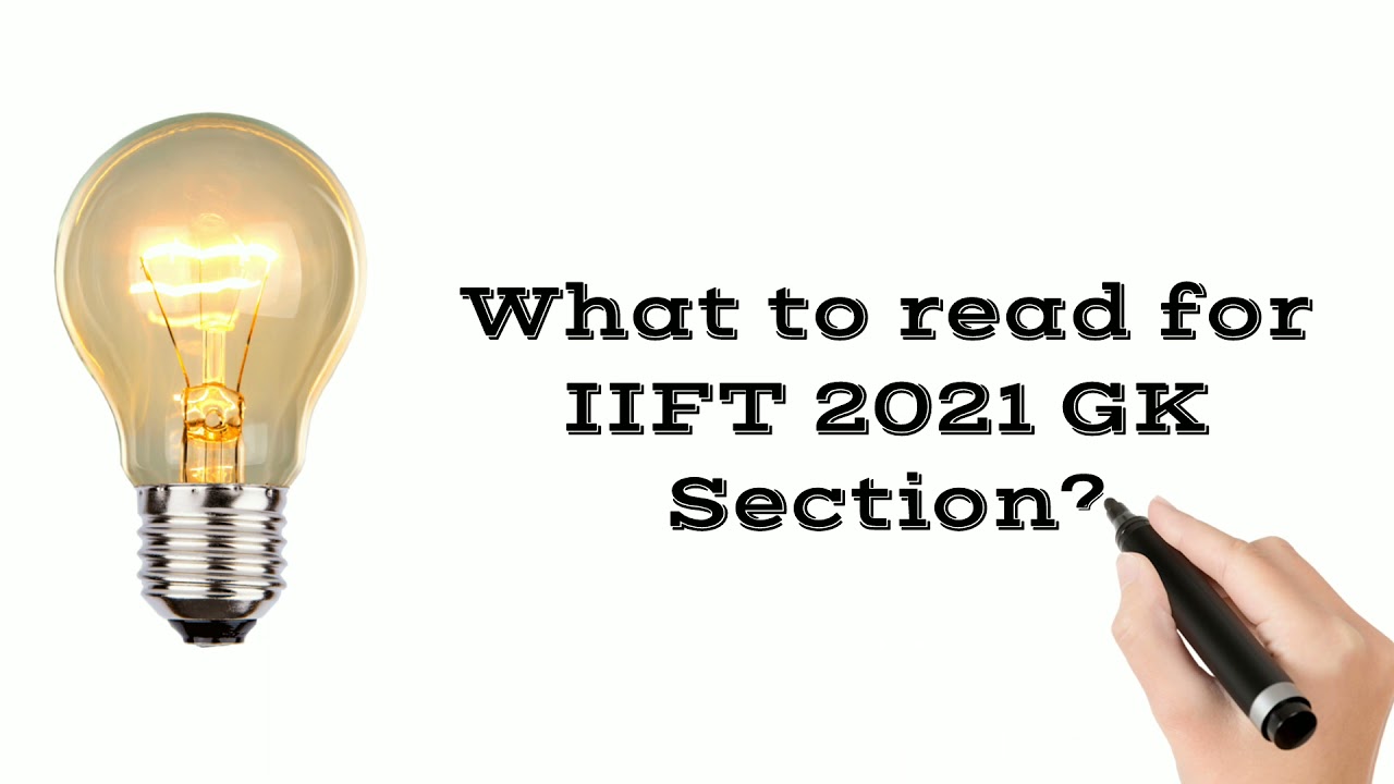 Top GK topics for IIFT GK Sections | Score 99%tile in IIFT GK | IIFT GK 2021-22