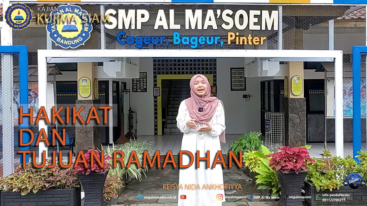 KAJIAN KURMA SIAM |  HAKIKAT DAN TUJUAN RAMADHAN #1 ( Keisya Nida Ankhofiyya IX-B )