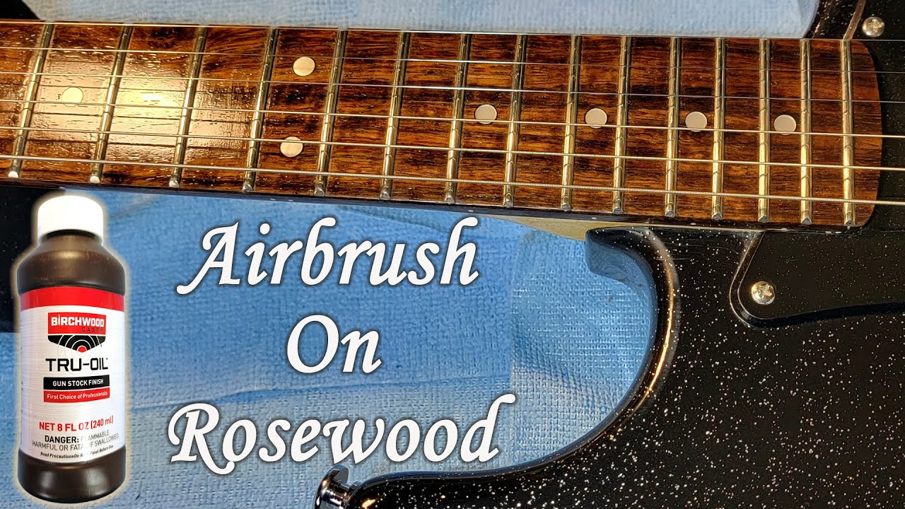 Airbrushing Tru-Oil on a Guitars Rosewood Fretboard - Tips Tricks & Secrets