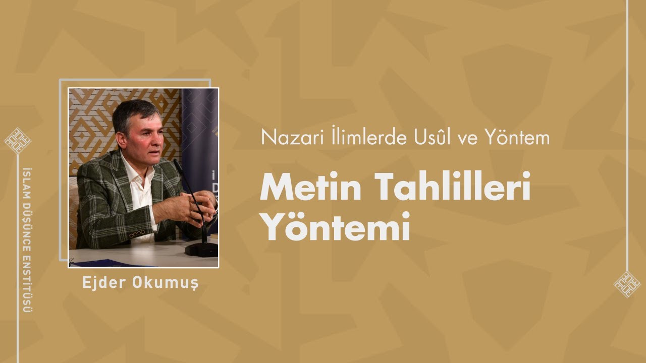 Ejder Okumuş I Metin Tahlilleri Yöntemi