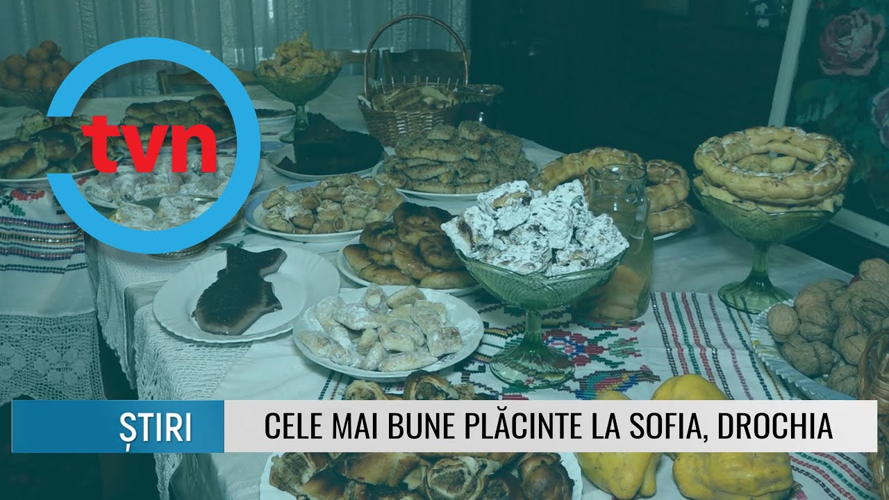 CELE MAI BUNE PLĂCINTE LA SOFIA, DROCHIA