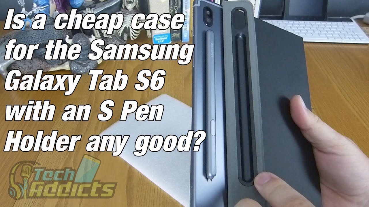 A Cheaper Case for the Samsung Galaxy Tab S6 with S Pen Holder