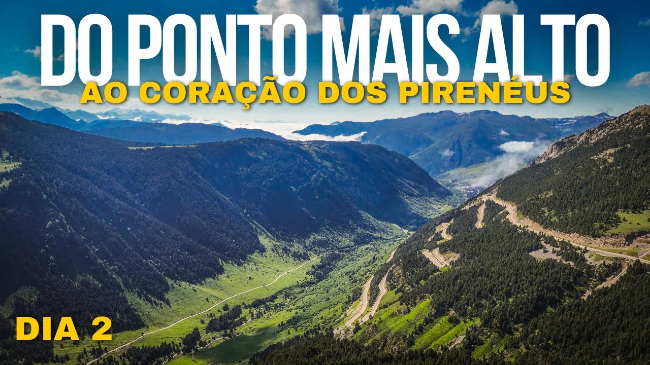 VIAGEM DE MOTA PIRENÉUS - Dia 2 | Do ponto mais alto até ao coração dos Pirenéus